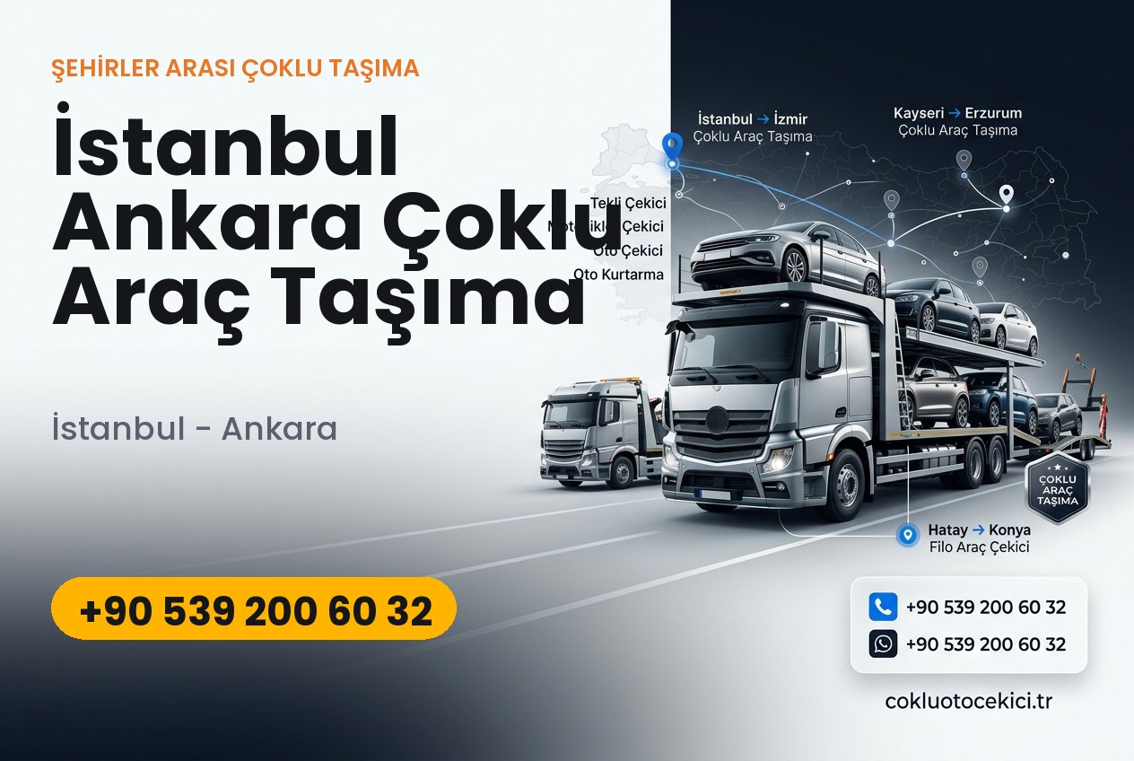 İstanbul Ankara Çoklu Araç Taşıma - Çoklu Çekici