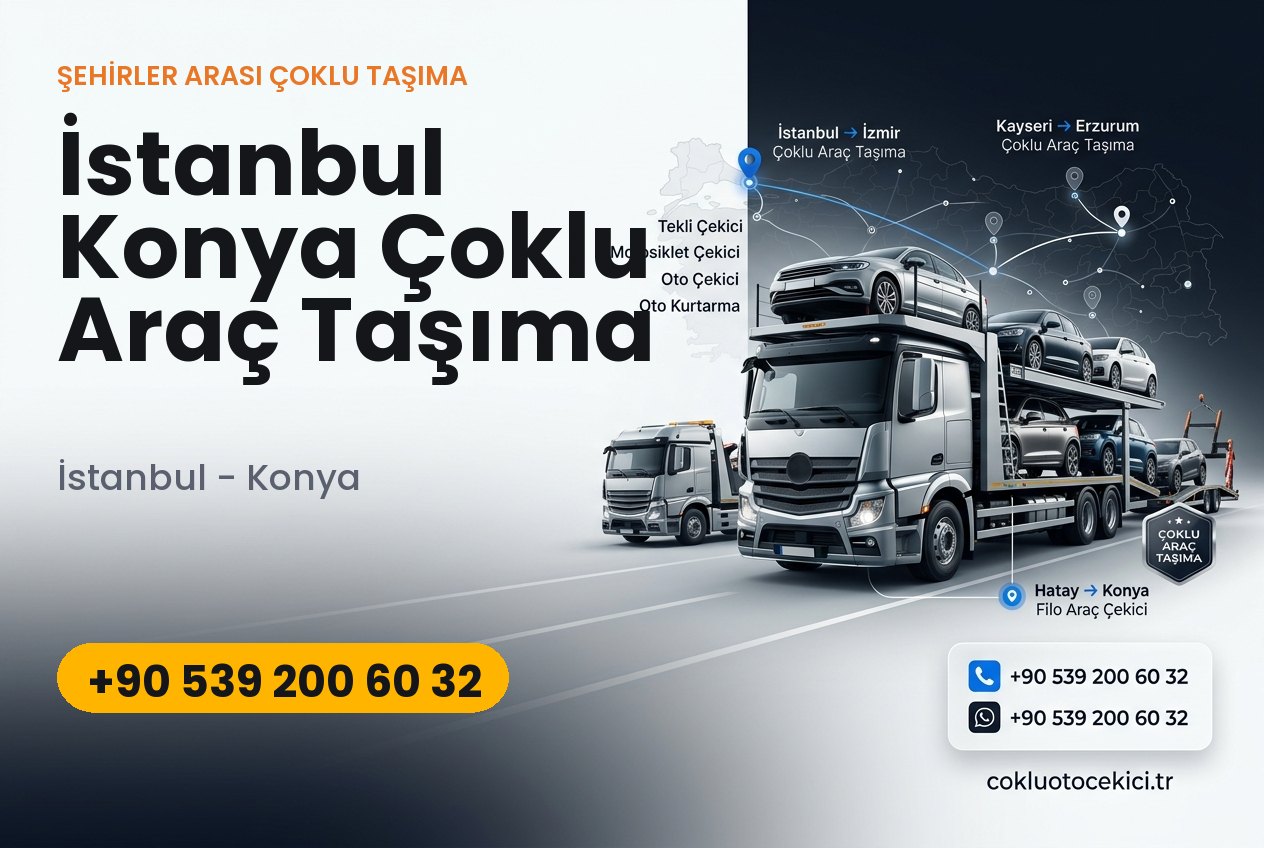İstanbul Konya Çoklu Araç Taşıma - Çoklu Çekici