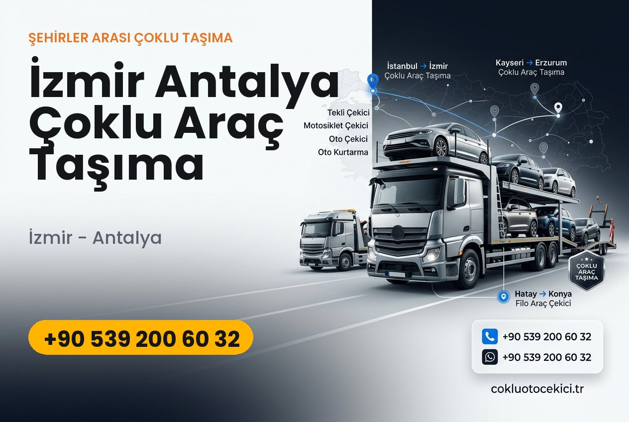 İzmir Antalya Çoklu Araç Taşıma - Çoklu Çekici